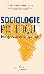 Télécharger le livre :  Sociologie politique. Perspectives africaines
