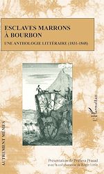 Télécharger le livre :  Esclaves marrons à Bourbon