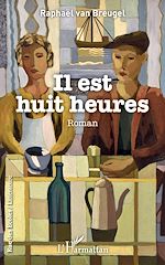 Télécharger le livre :  Il est huit heures