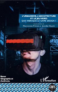 Télécharger le livre :  L'urbanisme, l'architecture et le jeu vidéo