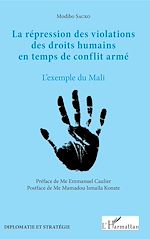Télécharger le livre :  La répression des violations des droits humains en temps de conflit armé