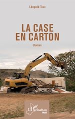 Télécharger le livre :  La case en carton. Roman
