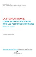 Télécharger le livre :  La francophonie comme facteur structurant dans les politiques étrangères