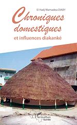Télécharger le livre :  Chroniques domestiques et influences diakanké