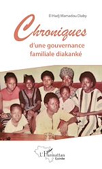 Télécharger le livre :  Chroniques d'une gouvernance familiale diakanké