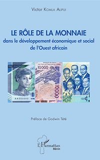 Télécharger le livre :  Le rôle de la monnaie dans le développement économique et social de l'Ouest africain