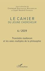 Télécharger le livre :  Translatio studiorum et les voies multiples de la philosophie