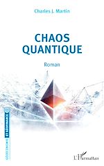 Télécharger le livre :  Chaos quantique. Roman