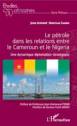 Download this eBook Le pétrole dans les relations entre le Cameroun et le Nigeria