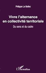 Télécharger le livre :  Vivre l'alternance en collectivité territoriale