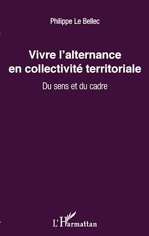 Téléchargez le livre :  Vivre l'alternance en collectivité territoriale