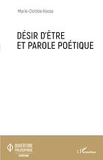 Télécharger le livre :  Désir d'être et parole poétique