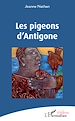 Télécharger le livre :  Les pigeons d'Antigone