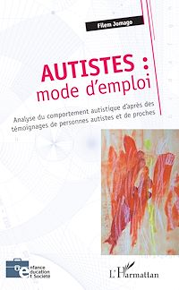 Télécharger le livre :  Autistes : mode d'emploi