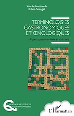 Télécharger le livre :  Terminologies gastronomiques et œnologiques