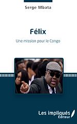 Download this eBook Félix. Une mission pour le Congo