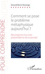 Télécharger le livre :  Comment se pose le problème métaphysique aujourd'hui ?
