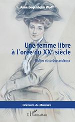 Download this eBook Une femme libre à l'orée du XXe siècle