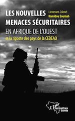 Télécharger le livre :  Les nouvelles menaces sécuritaires en Afrique de l'Ouest
