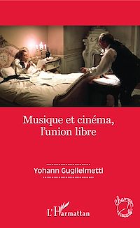 Télécharger le livre :  Musique et cinéma, l'union libre