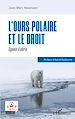 Télécharger le livre :  L'ours polaire et le droit