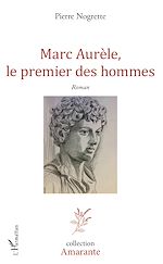 Télécharger le livre :  Marc Aurèle, le premier des hommes