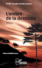 Télécharger le livre :  L'ombre de la destinée. Roman