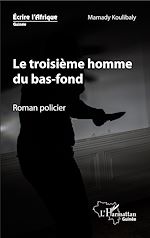Télécharger le livre :  Le troisième homme du bas-fond