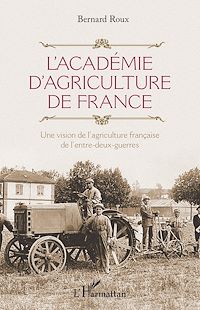 Télécharger le livre :  L'Académie d'agriculture de France