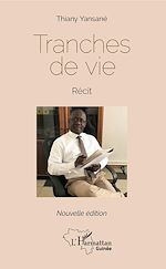 Télécharger le livre :  Tranches de vie. Récit (Nouvelle édition)