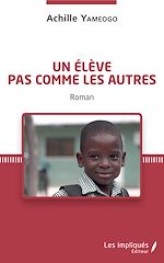 Download this eBook Un élève pas comme les autres. Roman