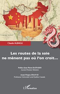 Télécharger le livre :  Les routes de la soie ne mènent pas où l'on croit...