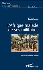 Télécharger le livre :  L'Afrique malade de ses militaires