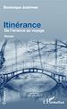 Télécharger le livre :  Itinérance. De l'errance au voyage