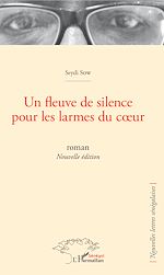 Télécharger le livre :  Un fleuve de silence pour les larmes du coeur