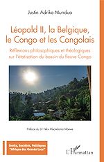 Télécharger le livre :  Léopold II, la Belgique, le Congo et les Congolais