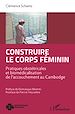 Télécharger le livre :  Construire le corps féminin