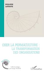 Télécharger le livre :  Oser la permaculture
