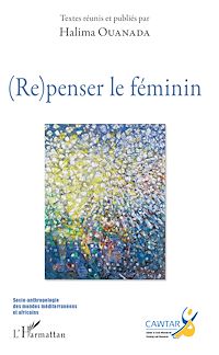 Télécharger le livre :  (Re)penser le féminin