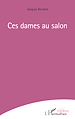 Télécharger le livre :  Ces dames au salon