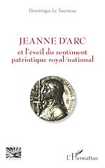 Download this eBook Jeanne d'Arc et l'éveil du sentiment patriotique royal / national