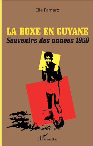 Téléchargez le livre :  La boxe en Guyane