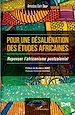 Télécharger le livre :  Pour une désaliénation des études africaines