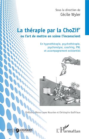 Download the eBook: La thérapie par la ChoZif' ou l'art de mettre en scène l'inconscient