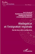 Download this eBook Madagascar et l'intégration régionale