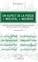 Télécharger le livre :  Un aspect de la poésie &quot;wolofal&quot; mouride