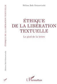 Télécharger le livre :  ÉTHIQUE DE LA LIBÉRATION TEXTUELLE
