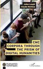 Télécharger le livre :  CMC Corpora through the prism of digital humanities