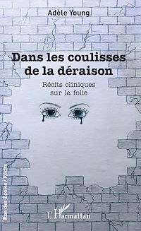 Télécharger le livre :  Dans les coulisses de la déraison