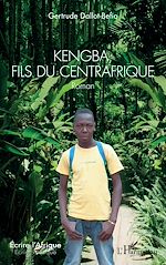 Télécharger le livre :  Kengba, fils du Centrafrique
